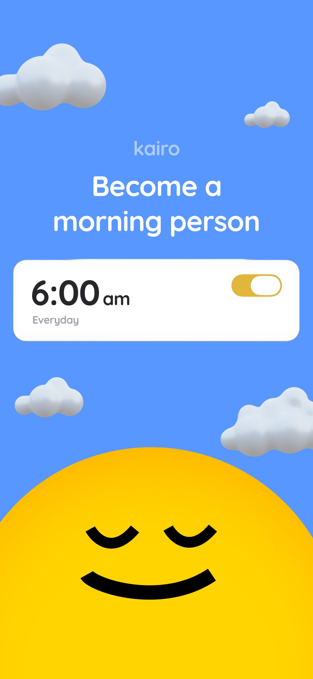 Become a morning person with Kairo